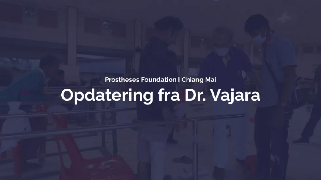 Update fra Dr. Vajara og hospitalet i Thailand